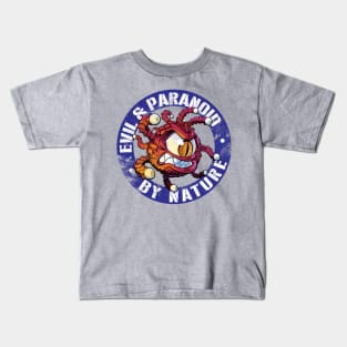 Evil & Paranoid by Nature Kids T-Shirt